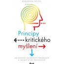 Principy kritického myšlení - Brandon Royal