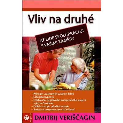 Vliv na druhé - Dmitrij Veriščagin