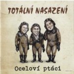 Totální Nasazení - Oceloví ptáci CD – Hledejceny.cz