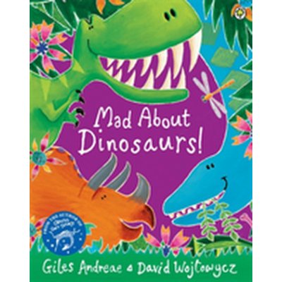 Mad About Dinosaurs! – Hledejceny.cz