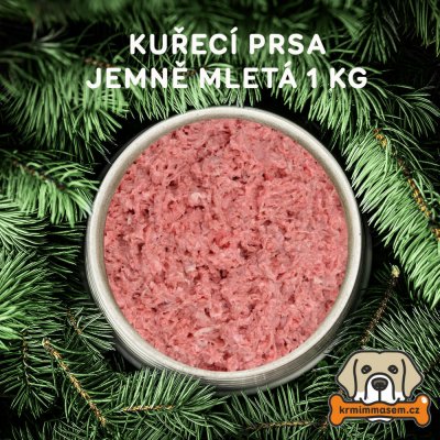 Krmimmasem Kuřecí prsa jemně mletá 1 Kg – Hledejceny.cz