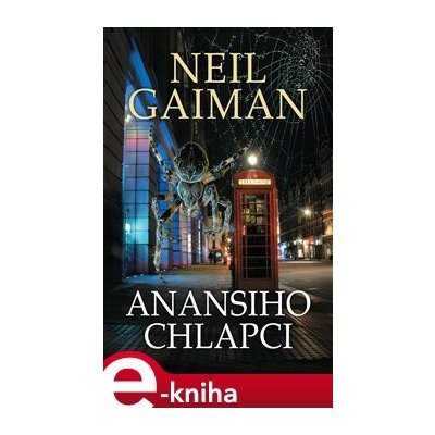 Anansiho chlapci - Neil Gaiman – Zboží Mobilmania