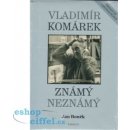 Vladimír Komárek Známý Neznámý + DVD - Boněk Jan