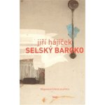 Selský baroko - Jiří Hájíček – Hledejceny.cz