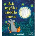 Jak myška snědla měsíc – Hledejceny.cz