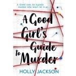 A Good Girl's Guide to Murder - Holly Jackson – Sleviste.cz
