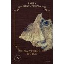 Na Větrné hůrce - Emily Brontë