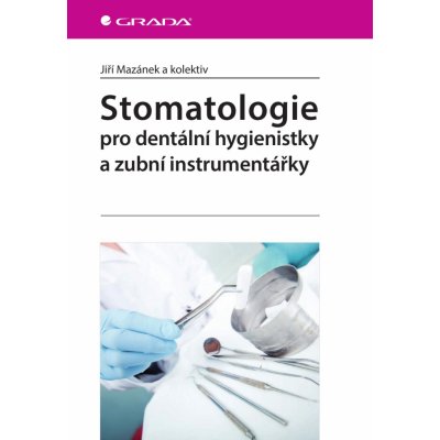 Stomatologie pro dentální hygienistky a zubní instrumentářky