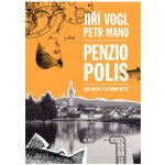Penziopolis - Dva dopisy o jednom městě - Petr Mano – Hledejceny.cz