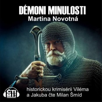 Démoni minulosti - Moravské případy Jakuba a Viléma - Martina Novotná