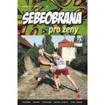 Sebeobrana pro ženy Rýč, Petrů, Bedřich, Veronika – Hledejceny.cz