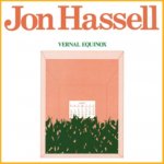 Vernal Equinox - Jon Hassell LP – Hledejceny.cz