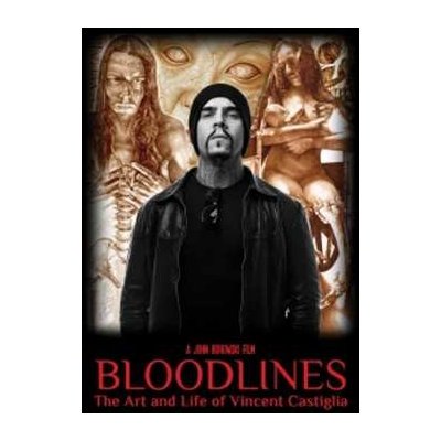 Bloodlines - The Art and Life of Vincent Castiglia DVD
