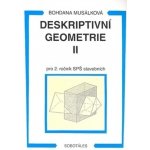 DESKRIPTIVNÍ GEOMETRIE II PRO 2. ROČNÍK SPŠ STAVEBNÍCH - Bohdana Musálková – Hledejceny.cz