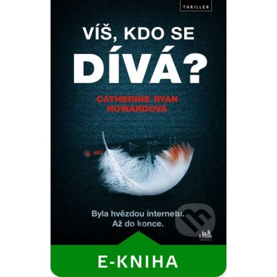 Víš, kdo se dívá? - Catherine Ryan Howardová