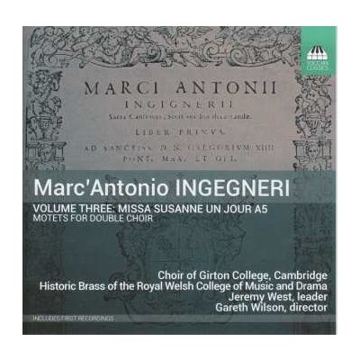 Marco Antonio Ingegneri - Volume Three - Missa Susanne Un Jour A5 CD