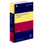 Mezinárodní právo veřejné - Pavel Šturma, Čestmír Čepelka – Hledejceny.cz