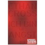 Ich bin die Angst Cross EthanPaperback – Hledejceny.cz