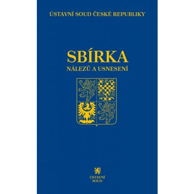 Sbírka nálezů a usnesení ÚS ČR, svazek 73 – Hledejceny.cz