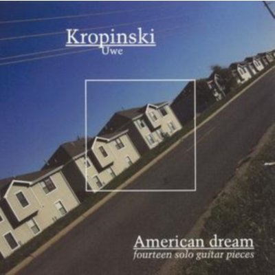 Kropinski, Uwe - American Dream