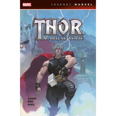 Thor - Zabiják bohů (Legendy Marvel) - Jason Aaron – Zboží Mobilmania