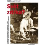 Svět zítřka? - Petr Žantovský – Hledejceny.cz