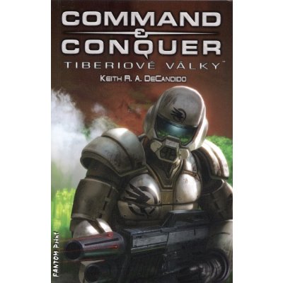 Command & Conquer: Tiberiové války – Keith R. A. DeCandido