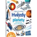 Hvězdy a Planety - Ohromující svět vesmíru a jeho dobývání – Hledejceny.cz