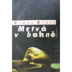 Mrtvá v bahně – Zbozi.Blesk.cz