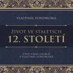 12. století ze série Život ve staletích - Vlastimil Vondruška – Zboží Dáma