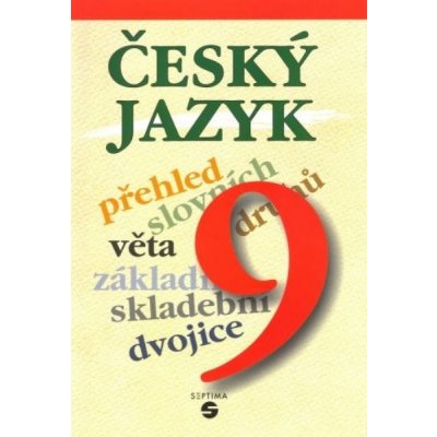 Český jazyk 9.roč učebnice Septima – Bendáková, Lusková