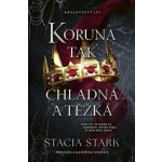 Koruna tak chladná a těžká - Stacia Stark – Zboží Mobilmania