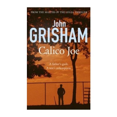 Calico Joe John Grisham – Sleviste.cz