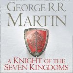 Knight of the Seven Kingdoms - Martin George R.R., Lloyd Harry – Hledejceny.cz