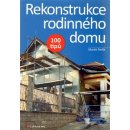 Rekonstrukce rodinného domu - 100 tipů - Martin Perlík