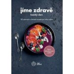 Jíme zdravě každý den - 120 zdravých a chutných receptů pro celou rodinu - autorů kolektiv – Hledejceny.cz