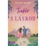 Trable s láskou - Jules Wake – Hledejceny.cz