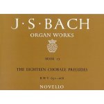 J.S. Bach Organ Works Book 17 The Eighteen Chorale Preludes BWV 651-668 noty na varhany – Hledejceny.cz