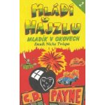 Mládí v hajzlu 2 -- Mladík v okovech, Deník Nicka Twispa - C.D. Payne, C.D. Payne – Hledejceny.cz