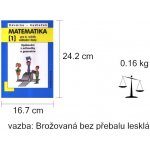 Matematika pro 6. ročník ZŠ - 1. díl Opakování z aritmetiky a geometrie - 3. vydání - Odvárko Oldřich, Kadleček Jiří – Hledejceny.cz