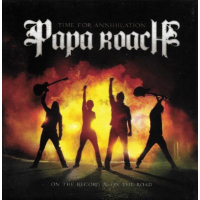 Papa Roach: Time For Annihilation... On The Record And On The Road DVD
