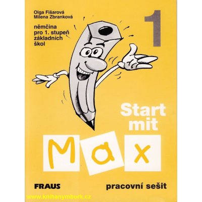 Start mit Max 1 - pracovní sešit - Fišarová O, Zbranková M