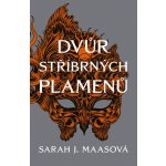 Dvůr stříbrných plamenů - Sarah Janet Maas – Hledejceny.cz