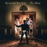 Scissor Sisters - Ta - Dah – Hledejceny.cz