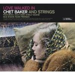 Love Walked In - Chet Baker & Strings CD – Hledejceny.cz