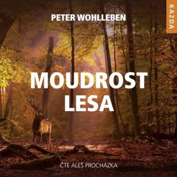 Moudrost lesa - Wohlleben Peter