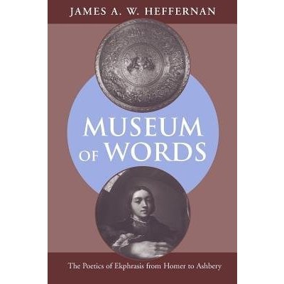 Museum of Words Heffernan James A.W.