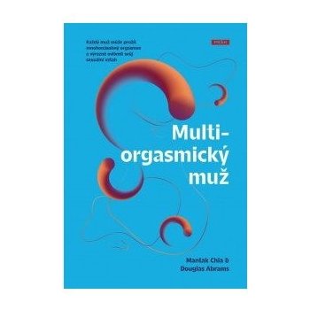 Multiorgasmický muž - Douglas Carlton Abrams