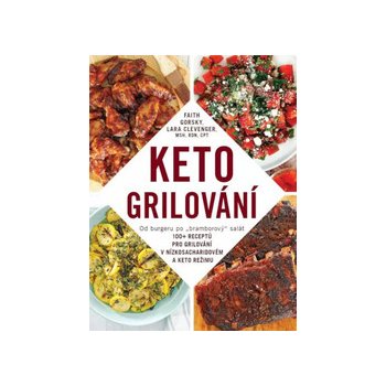 Keto grilování - Faith Gorsky