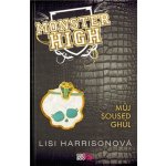 Můj soused Ghúl - Lisi Harrison – Hledejceny.cz